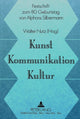 Book cover of: Kunst, Kommunikation, Kultur