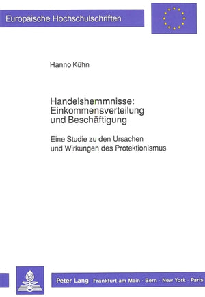 Handelshemmnisse: Einkommensverteilung und Beschaeftigung
