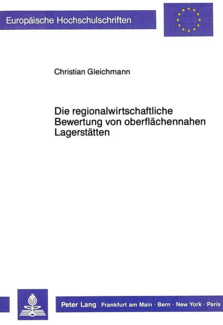 Book cover of: Die regionalwirtschaftliche Bewertung von oberflaechennahen Lagerstaetten