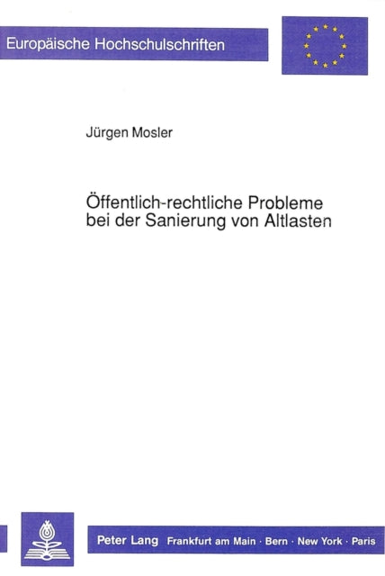 Book cover of: Oeffentlich-rechtliche Probleme bei der Sanierung von Altlasten