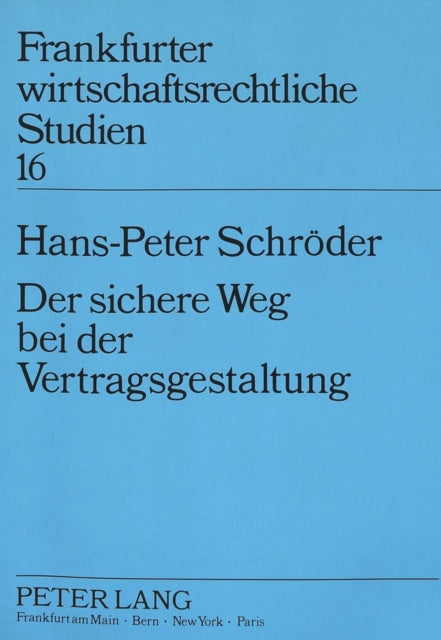 Book cover of: Der sichere Weg bei der Vertragsgestaltung