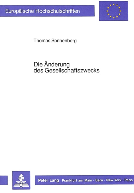 Book cover of: Die Aenderung des Gesellschaftszwecks