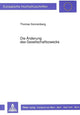 Book cover of: Die Aenderung des Gesellschaftszwecks