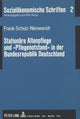 Book cover of: Stationaere Altenpflege und «Pflegenotstand» in der Bundesrepublik Deutschland