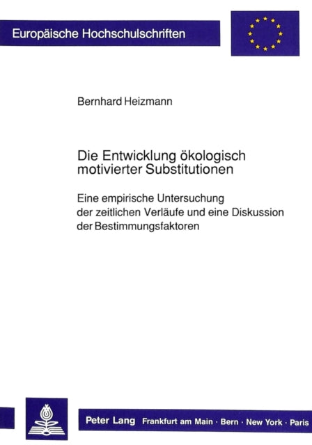 Book cover of: Die Entwicklung oekologisch motivierter Substitutionen