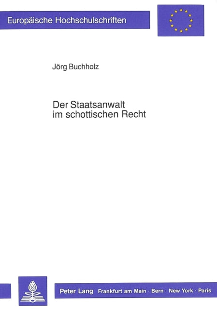 Book cover of: Der Staatsanwalt im schottischen Recht
