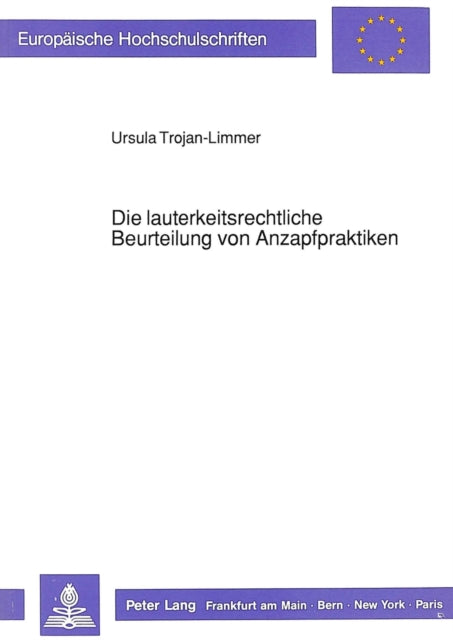 Book cover of: Die lauterkeitsrechtliche Beurteilung von Anzapfpraktiken