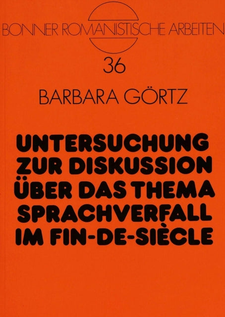 Book cover of: Untersuchung zur Diskussion ueber das Thema Sprachverfall im Fin-de-Siecle