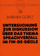 Book cover of: Untersuchung zur Diskussion ueber das Thema Sprachverfall im Fin-de-Siecle