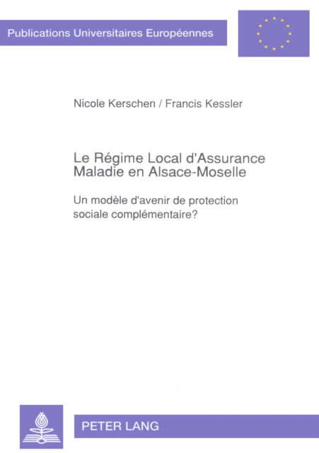 Book cover of: Le Regime Local d'Assurance Maladie en Alsace-Moselle