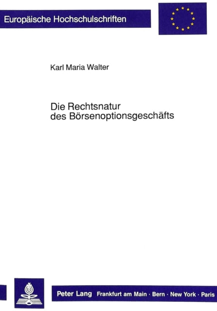 Book cover of: Die Rechtsnatur des Boersenoptionsgeschaefts