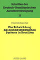 Book cover of: Die Entwicklung des bundesstaatlichen Systems in Brasilien