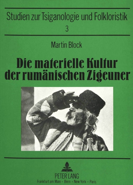 Book cover of: Die Materielle Kultur Der Rumaenischen Zigeuner