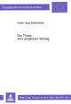 Book cover of: Die These vom dinglichen Vertrag