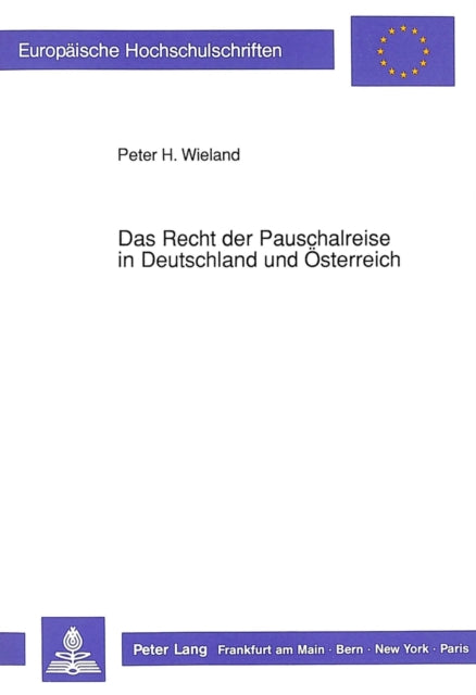 Book cover of: Das Recht der Pauschalreise in Deutschland und Oesterreich