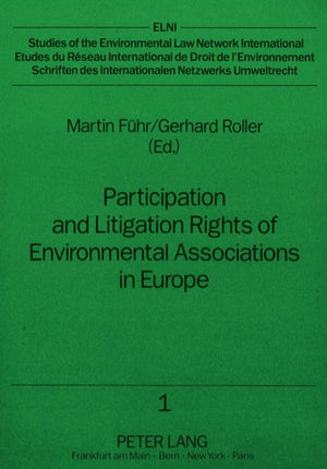 Participation and Litigation Rights of Environmental Associations in Europe