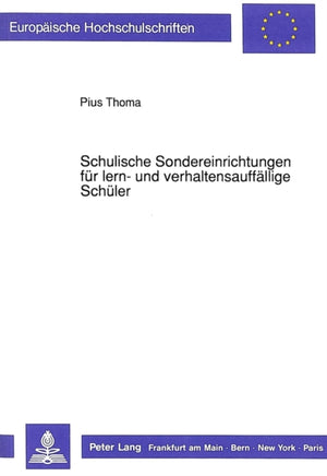Schulische Sondereinrichtungen fuer lern- und verhaltensauffaellige Schueler