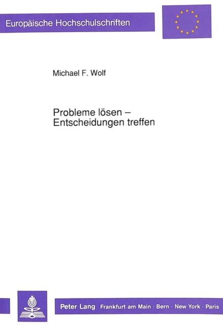 Book cover of: Probleme loesen - Entscheidungen treffen