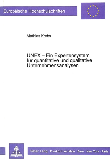 Book cover of: UNEX - Ein Expertensystem fuer quantitative und qualitative Unternehmensanalysen