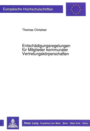 Entschaedigungsregelungen fuer Mitglieder kommunaler Vertretungskoerperschaften