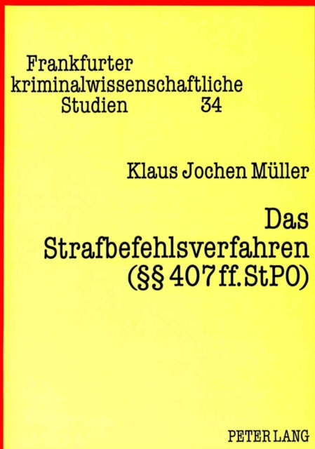 Book cover of: Das Strafbefehlsverfahren ( 407 ff. StPO)