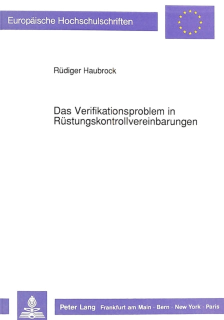 Book cover of: Das Verifikationsproblem in Ruestungskontrollvereinbarungen