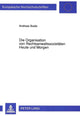 Book cover of: Die Organisation von Rechtsanwaltssozietaeten Heute und Morgen