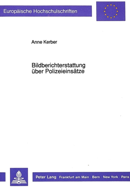 Book cover of: Bildberichterstattung ueber Polizeieinsaetze