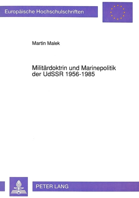 Book cover of: Militaerdoktrin und Marinepolitik der UdSSR 1956-1985