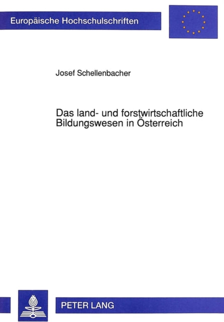 Book cover of: Das land- und forstwirtschaftliche Bildungswesen in Oesterreich