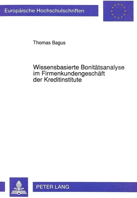 Book cover of: Wissensbasierte Bonitaetsanalyse im Firmenkundengeschaeft der Kreditinstitute