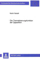 Book cover of: Die Thematisierungsfunktion der Opposition