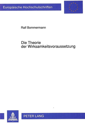 Die Theorie der Wirksamkeitsvoraussetzung