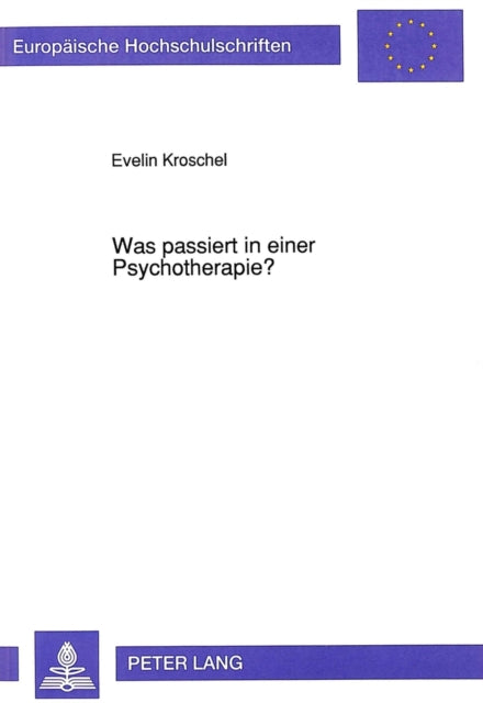 Book cover of: Was passiert in einer Psychotherapie?