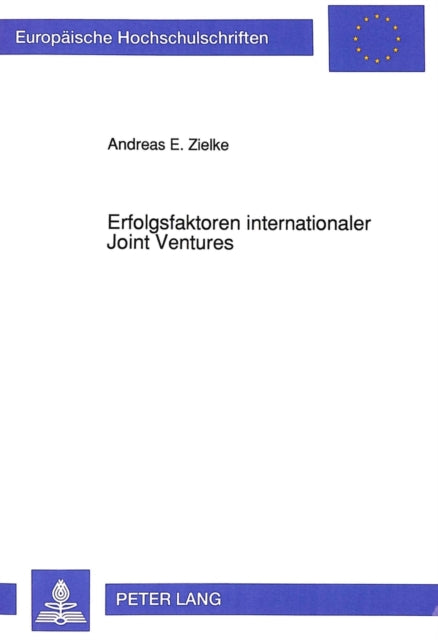Book cover of: Erfolgsfaktoren internationaler Joint Ventures