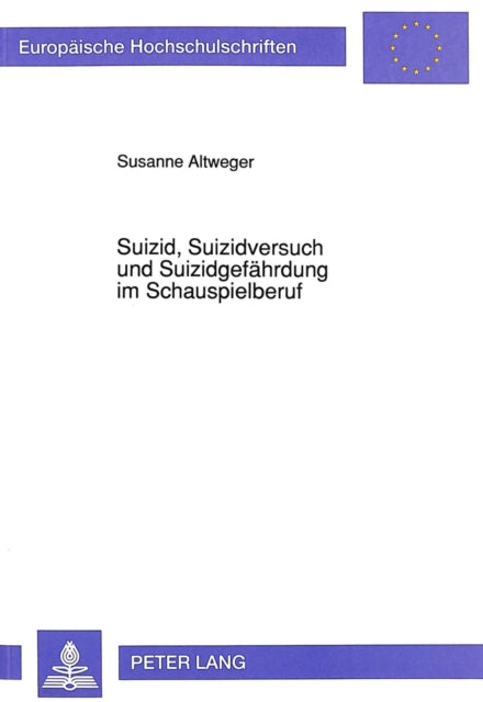 Book cover of: Suizid, Suizidversuch und Suizidgefaehrdung im Schauspielberuf