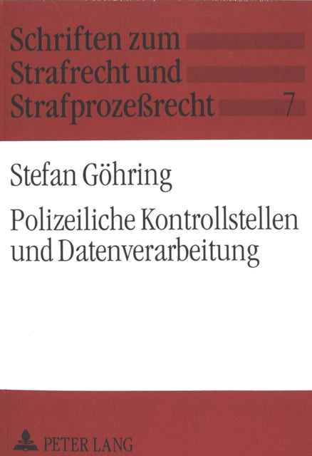 Book cover of: Polizeiliche Kontrollstellen und Datenverarbeitung