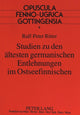 Book cover of: Studien zu den aeltesten germanischen Entlehnungen im Ostseefinnischen