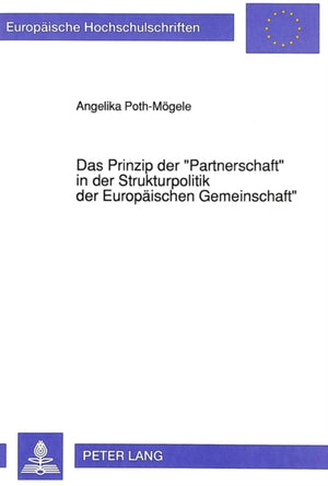 Das Prinzip der «Partnerschaft» in der Strukturpolitik der Europaeischen Gemeinschaft
