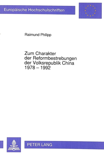 Book cover of: Zum Charakter der Reformbestrebungen der Volksrepublik China 1978 - 1992