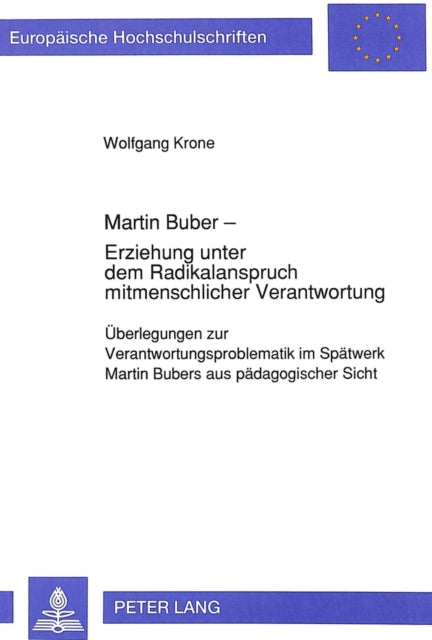 Book cover of: Martin Buber - Erziehung unter dem Radikalanspruch mitmenschlicher Verantwortung