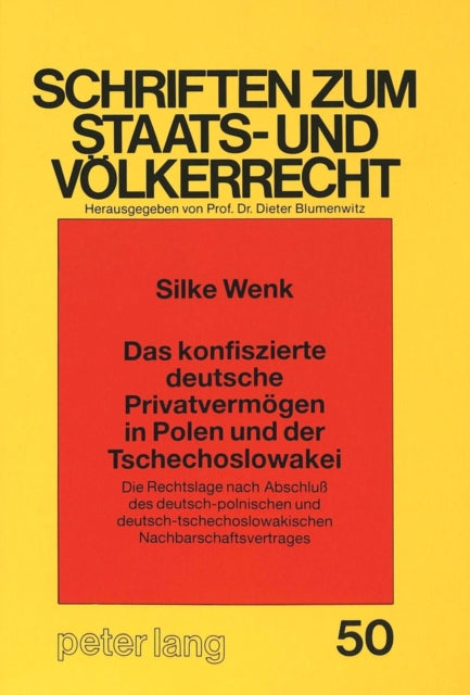 Book cover of: Das konfiszierte deutsche Privatvermoegen in Polen und der Tschechoslowakei