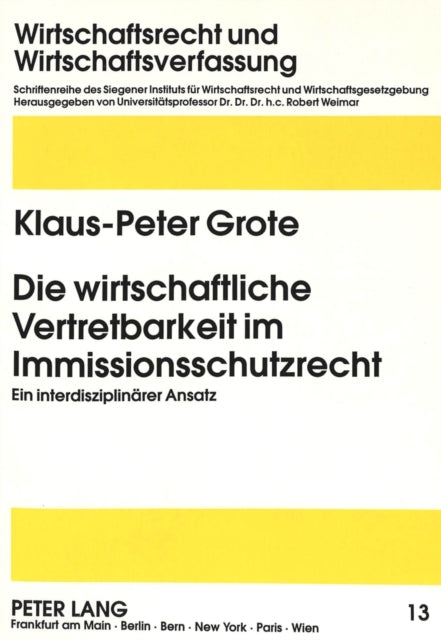 Book cover of: Die wirtschaftliche Vertretbarkeit im Immissionsschutzrecht