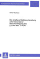 Book cover of: Die strafbare Deliktsvorbereitung unter besonderer Beruecksichtigung des  234a Abs. 3 StGB
