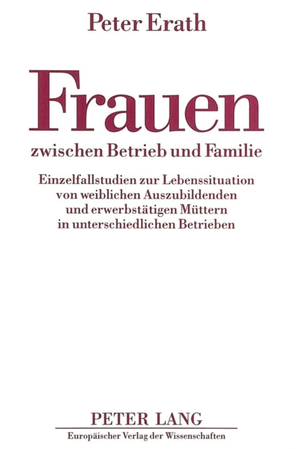 Book cover of: Frauen zwischen Betrieb und Familie