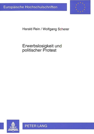 Erwerbslosigkeit und politischer Protest