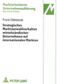 Book cover of: Strategisches Marktauswahlverhalten mittelstaendischer Unternehmen auf internationalen Maerkten