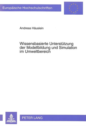 Wissensbasierte Unterstuetzung der Modellbildung und Simulation im Umweltbereich