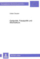 Book cover of: Geldpolitik, Fiskalpolitik und Wechselkurs