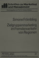 Book cover of: Zielgruppenmarketing im Fremdenverkehr von Regionen